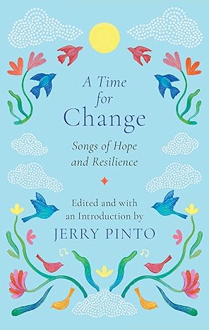 A TIME FOR CHANGE: SONGS OF HOPE AND RESILIENCE